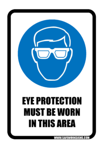 EYE PROTECTION MUST BE WORN IN THIS AREA SIGN